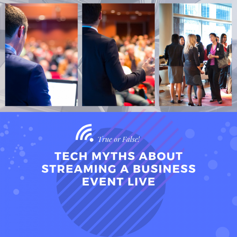 Tech-Myths-about-Streaming-a-Business-Event-Live